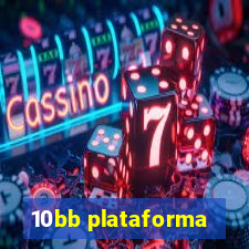 10bb plataforma